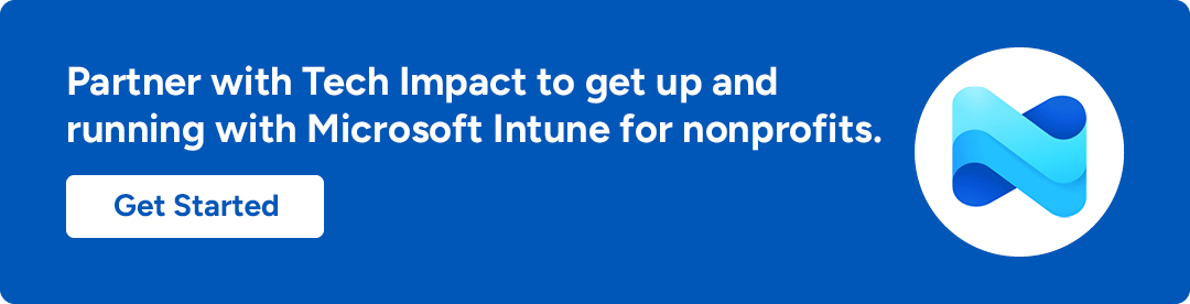 Tech Impact can help your nonprofit get up and running with Microsoft's Intune