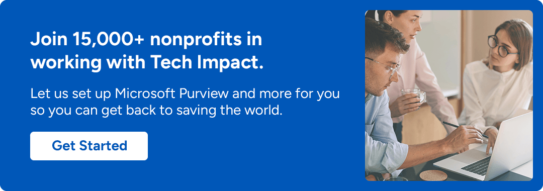 Tech Impact can help nonprofits setup Purview for more security